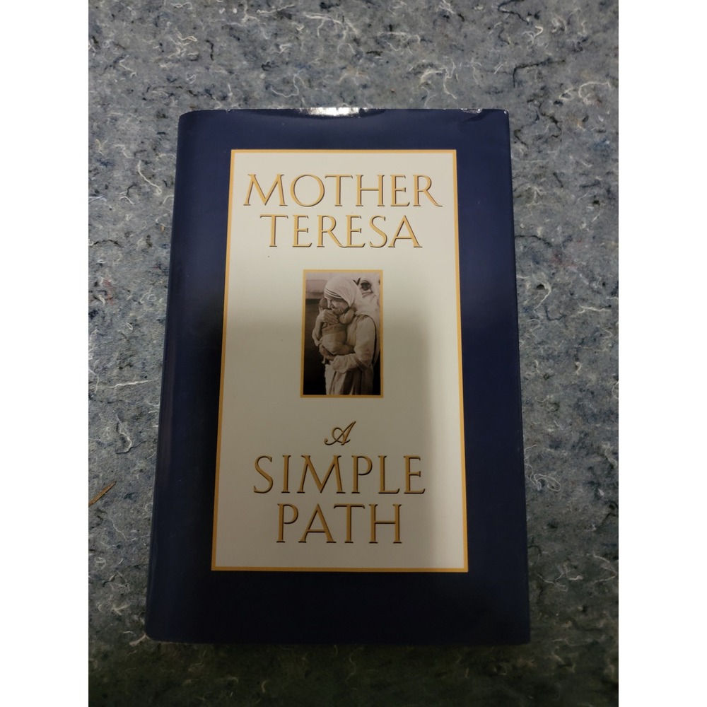 Mother Teresa A Simple Path‎